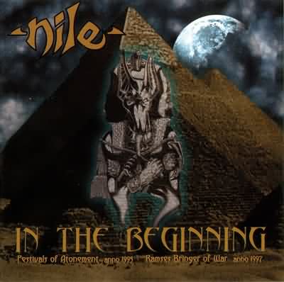 Nile: "In The Beginning" – 2000
